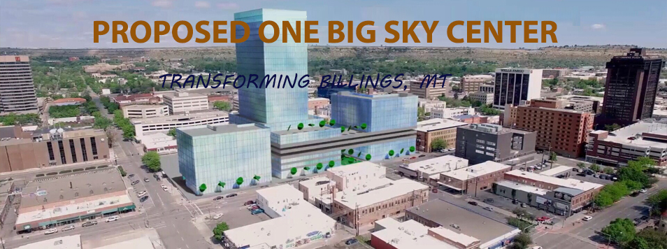 ONE BIG SKY CENTER coming soon in Billings MT, 2019
